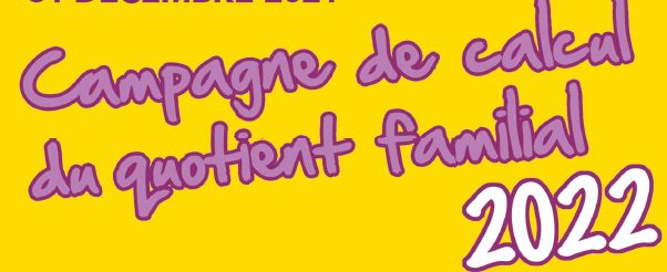 Campagne calcul quotient familial 2022